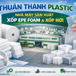 Nhà Máy Sản Xuất Xốp EPE Foam